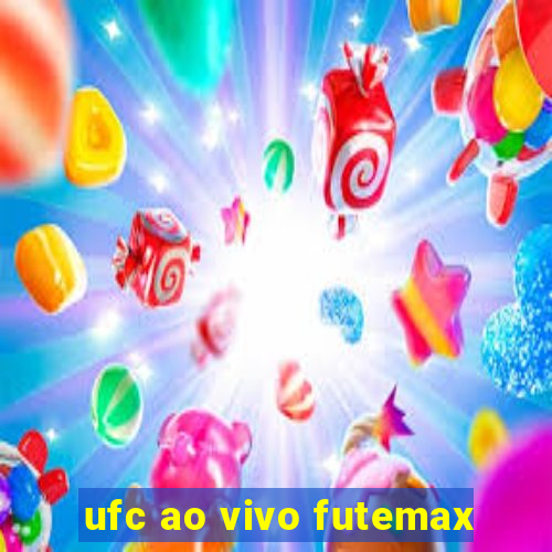 ufc ao vivo futemax